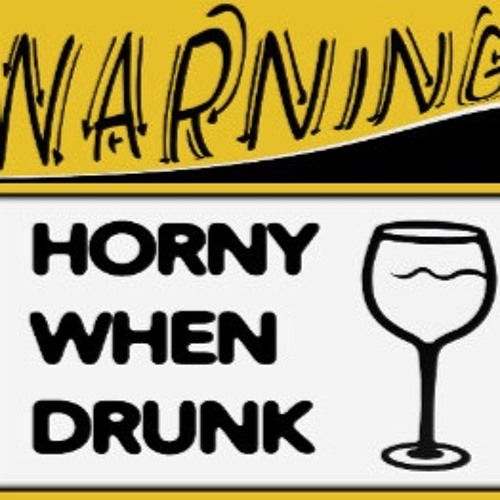 brandon huntsman recommends Horny And Drunk